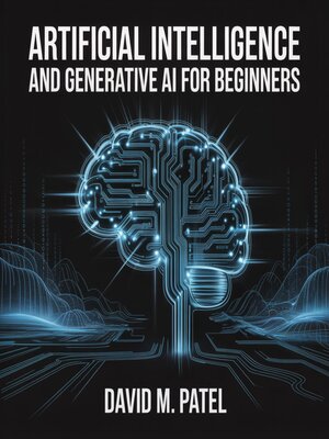cover image of Artificial Intelligence and Generative AI For Beginners